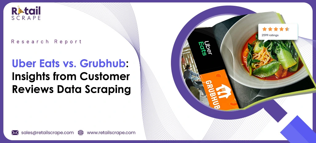 Uber Eats vs. Grubhub Insights from Customer Reviews Data Scraping.webp